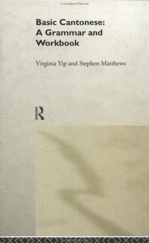 Basic Cantonese: A Grammar and Workbook (Routledge Grammars)