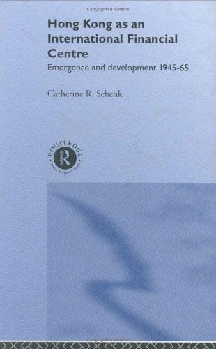 Hong Kong as an international financial centre: emergence and development 1945-1965