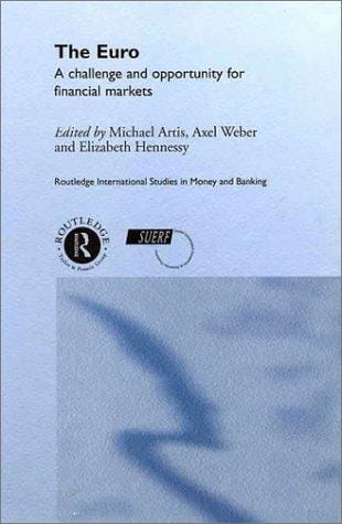 Euro: A Challenge and Opportunity For Financial Markets (Routledge International Studies in Money and Banking)