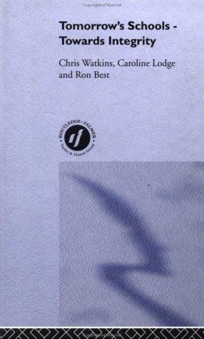 Tomorrow's Schools: Towards Integrity