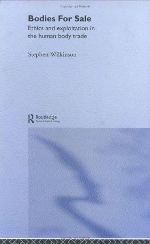 Bodies for sale: ethics and exploitation in the human body trade