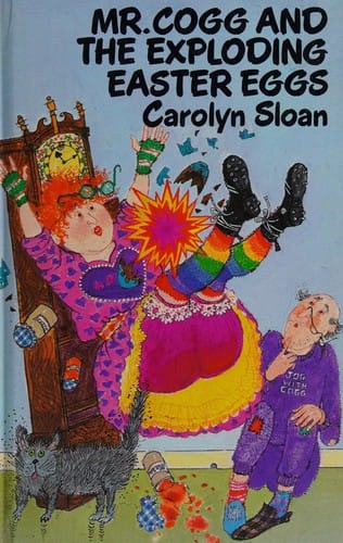 Mr Cogg and the Exploding Easter Eggs