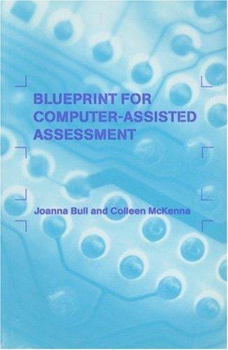 Blueprint for computer-assisted assessment