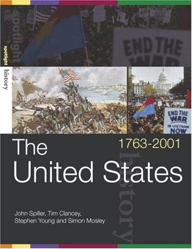 The United States, 1763-2000 (Spotlight History)