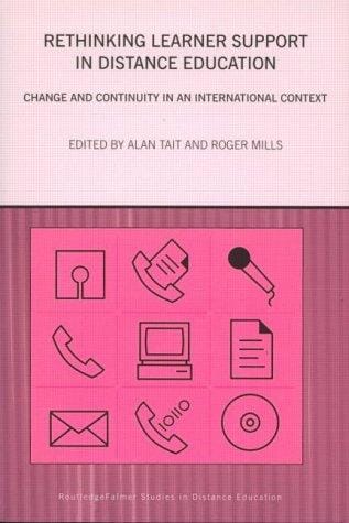 Rethinking Learner Support in Distance Education: Change and Continuity in an International Context (Routledge Studies in Distance Education)