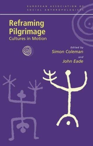 Reframing pilgrimage: cultures in motion
