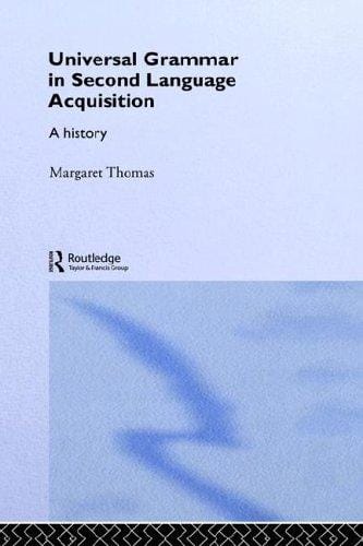 Universal grammar in second language acquistion: a history