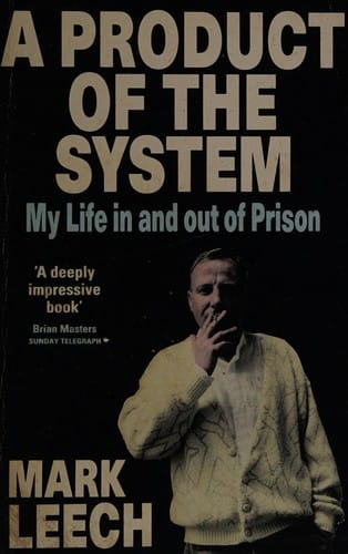 A Product of the System: My Life in and Out of Prison
