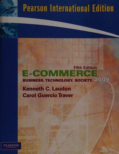E-commerce: business, technology, society