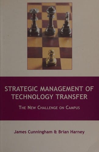 Strategic management of technology transfer: the new challenge on campus