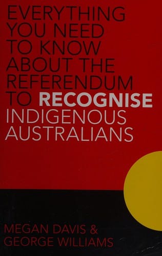 Everything you need to know about the referendum to recognise indigenous Australians