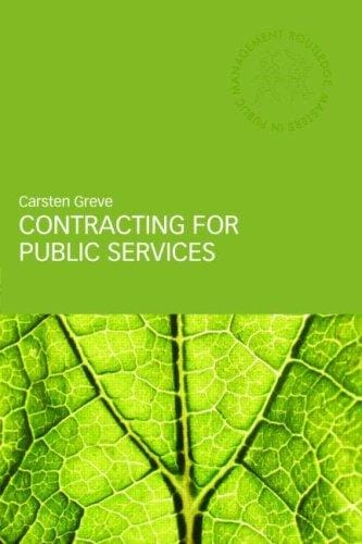 CONTRACTING FOR PUBLIC SERVICES DELI (Routledge Studies in Public Management)