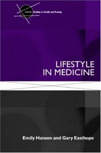Lifestyle In Medicine (Critical Studies in Health and Society)