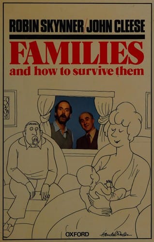 Families and how to survive them