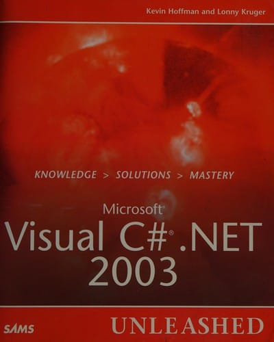Microsoft Visual C# .NET 2003 unleashed
