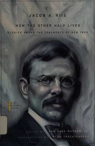 How the other half lives: studies among the tenements of New York