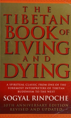 The Tibetan book of living and dying
