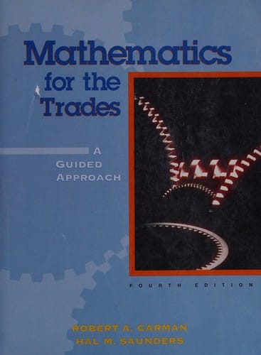 Mathematics for the trades: a guided approach