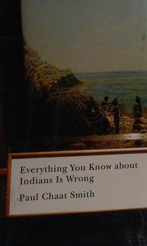 Everything you know about Indians is wrong
