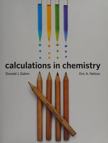 Calculations in Chemistry: An Introduction