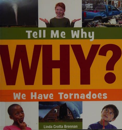 We have tornadoes