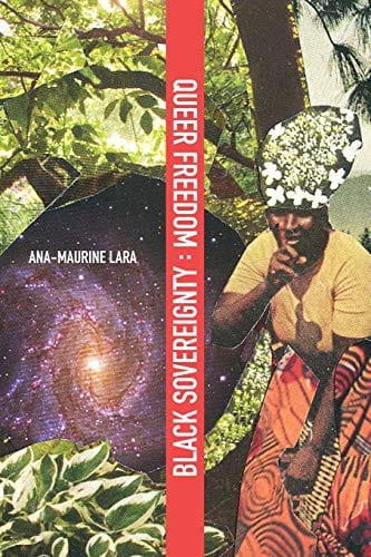 Queer Freedom: Black Sovereignty