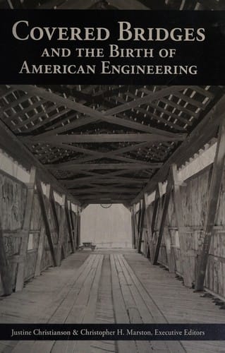 Covered bridges and the birth of American engineering