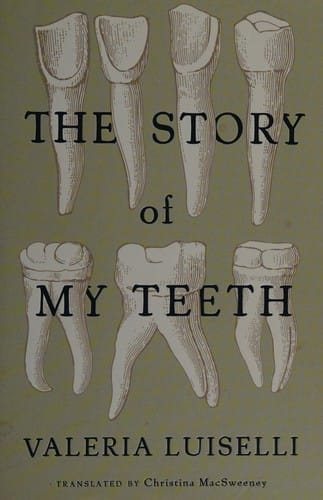 The story of my teeth