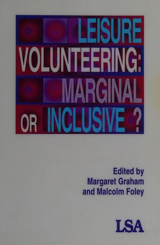 Volunteering in leisure: marginal or inclusive?