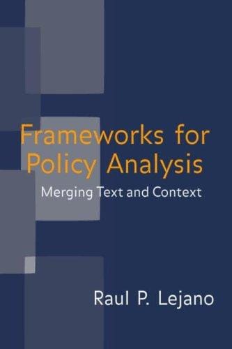 Frameworks for Policy Analysis: Merging Text and Context