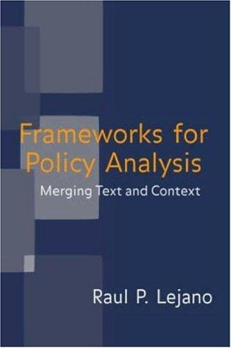 Frameworks for Policy Analysis: Merging Text and Context