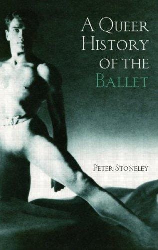 A Queer History of Ballet