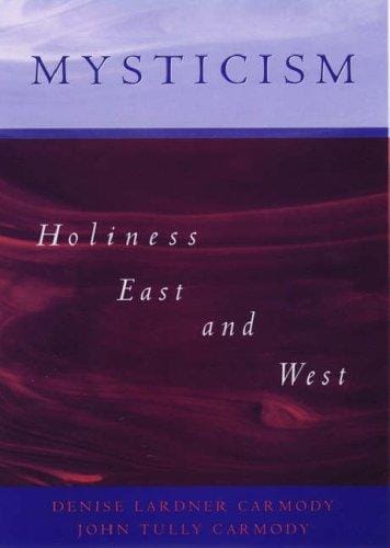 Mysticism: holiness East and West