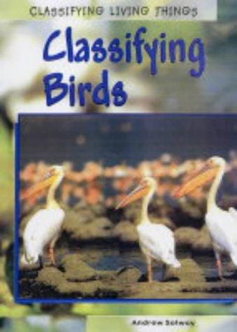 Classifying Birds (Classifying Living Things)