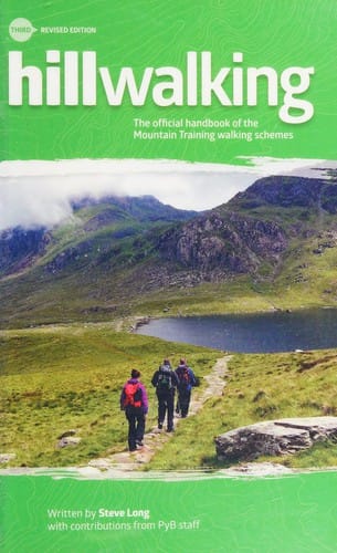 Hill walking: the official handbook of the Mountain Training Walking Schemes