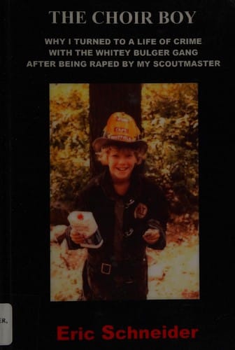 The choir boy: why I turned to a life of crime with the Whitey Bulger Gang after being raped by my scoutmaster