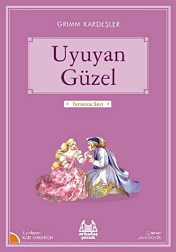 Uyuyan Güzel: Turuncu Seri. Translated by Hale Sebnem Kaptan