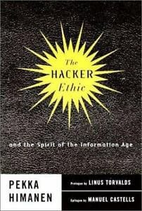 Hacker Ethic and the Spirit of the Information Age