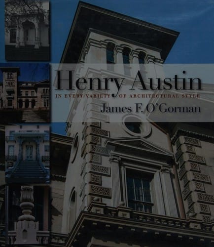 Henry Austin: in every variety of architectural style