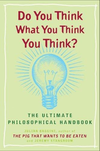 Do You Think What You Think You Think?