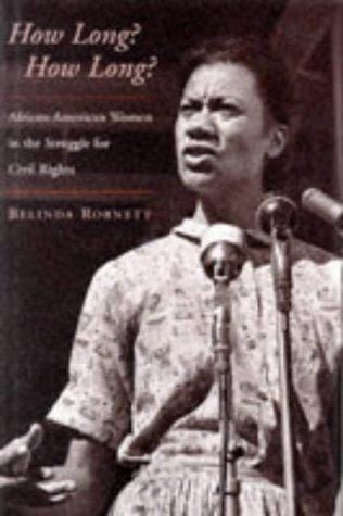 How long? How long?: African-American women in the struggle for civil rights