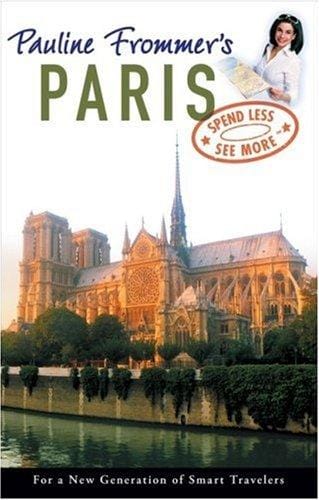 Pauline Frommer's Paris (Pauline Frommer Guides)