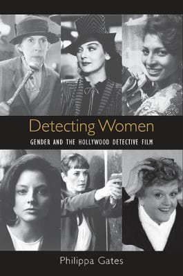 Detecting women: gender and the Hollywood detective film