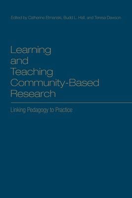 Learning and teaching community-based research: linking pedagogy to practice