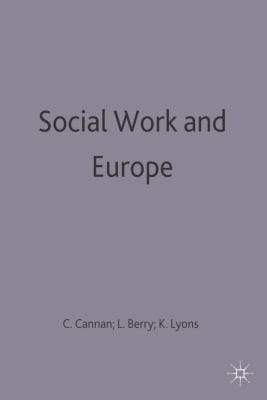 Social Work and Europe (British Association of Social Workers (BASW) Practical Social Work)