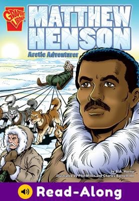 Matthew Henson: Arctic Adventurer