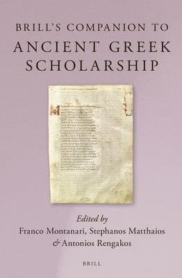 Brill's companion to ancient Greek scholarship