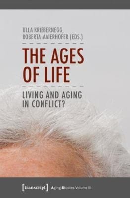 Ages of Life: Living and Aging in Conflict?