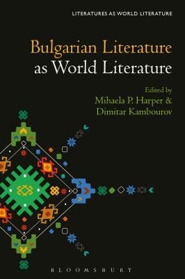 Bulgarian Literature As World Literature