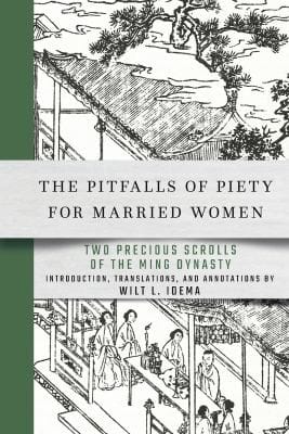 Pitfalls of Piety for Married Women: Two Precious Scrolls of the Ming Dynasty